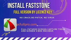 FastStone Capture 9.8 Crack + Activation Key From Download